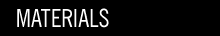 Materials