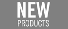 New products