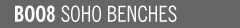 B008 - SOHO Benches